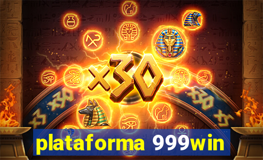 plataforma 999win